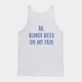 Ah, Humor Tank Top